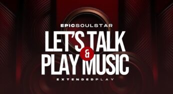 Epic SoulStar – Let’s Talk & Play Music EP