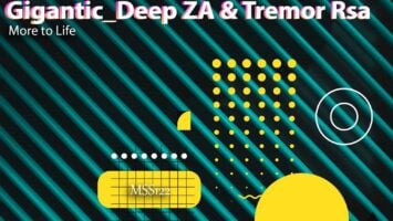 Gigantic_Deep ZA & Tremor RSA - More to Life EP