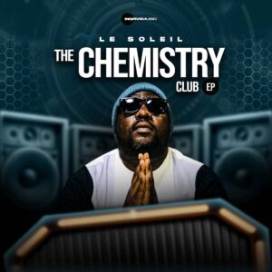 Le Soleil - The Chemistry Club EP