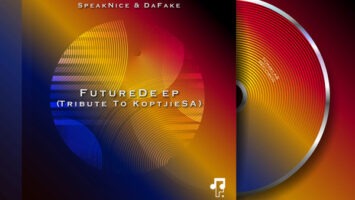 SpeakNice & DaFake - FutureDeep (Tribute To KoptjieSA)