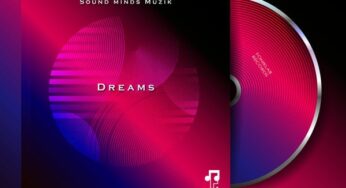 Sound Minds Muzik – Dreams EP