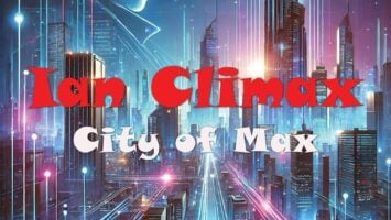 Ian Climax & The Godfathers Of Deep House SA - City Of Max (Album)