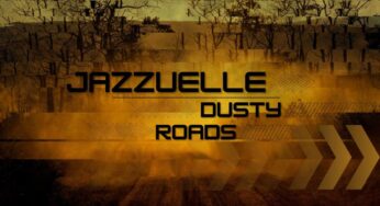 Jazzuelle – Dusty Roads