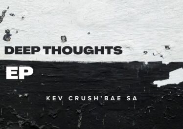 Kev Crush'Bae SA - Deep Thoughts EP
