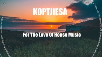 KoptjieSA - For the Love of House Music