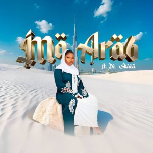 Makhadzi Entertainment - Ma Arab (feat. Dr Skaro)