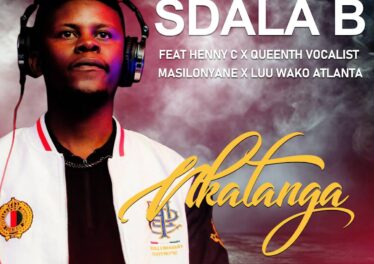 Sdala B - Nkatanga (feat. Masilonyane, HENNY C, Queenthee Vocalist & Luu wako Atlanta)