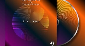 Soil Zintoh SA & Turner Omega – Just You (Soul Full Vocal Mix)
