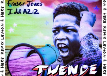 FiNE, Fraser Jones & Idd Aziz - Twende (Lemon & Herb Remix)