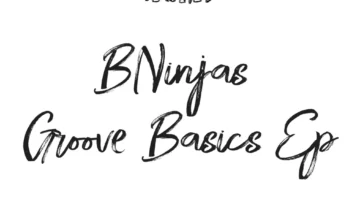 BNinjas - Groove Basics EP