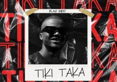 BlaQ Kiidd - Tiki Taka