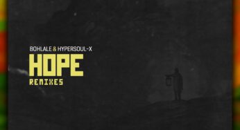 Bohlale & HyperSOUL-X – Hope (Remixes)