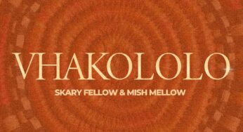 Skary Fellow & Mish Mellow – VHAKOLOLO EP