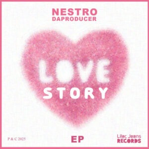 Nestro DaProducer - Love Story EP
