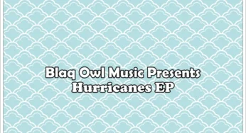 Blaq Owl – Hurricanes EP