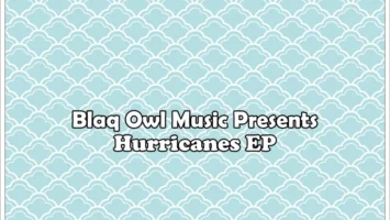Blaq Owl - Hurricanes EP