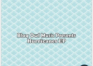 Blaq Owl - Hurricanes EP