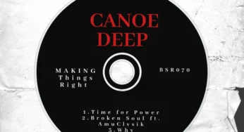 Canoe Deep – Make Things Right EP