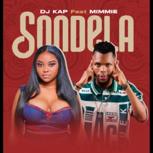 DJ Kap - Sondela (feat. MIMMIE)