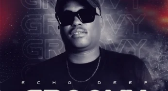 Echo Deep – Groovy