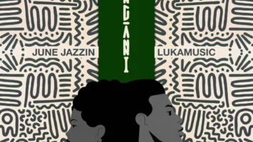 June Jazzin & Lukamusic - Kungani