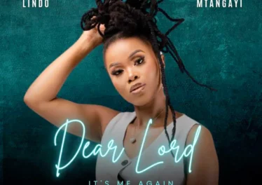 Lindo Mtangayi - Dear Lord, It's Me Again