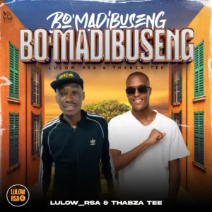Lulow_RSA & Thabza Tee - Bo Madibuseng