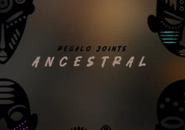 REGALO Joints - Ancestral EP