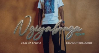 Vico Da Sporo – Ngiyabonga (Revisit) (feat. Brandon Dhludhlu)