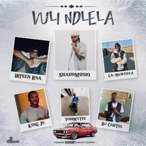 18Teen Rsa, Shaunmusiq & La-Ngwenya - Vuli Ndlela (feat. King JS, Tommy Tee & DJ Cartel)