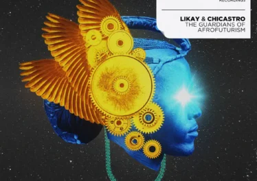 Likay & Chicastro - The Guardians of Afrofuturism EP