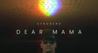 AfroNerd – Dear Mama EP