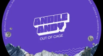 AndileAndy – Out Of Cage EP