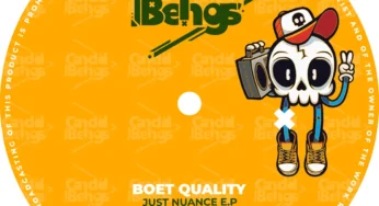 Boet Quality – Just Nuance EP