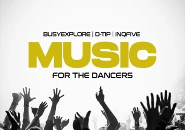 BusyExplore, D-tip & InQfive - Music For The Dancers EP