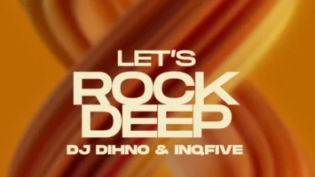 DJ DIHNO & InQfive - Let's Rock Deep EP