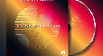 DJExpo SA & ShortBass – Till We Meet Again EP