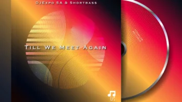 DJExpo SA & ShortBass - Till We Meet Again EP