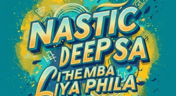 Nastic Deep SA – Ithemba Liyaphila EP