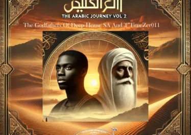 The Godfathers of Deep House SA & T'TimeZer011 - The Arabic Journey, Vol. 2