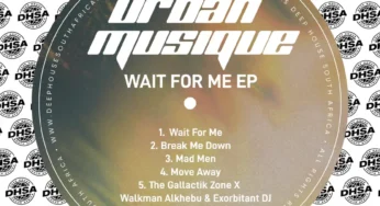 Urban Musique – Wait For Me EP
