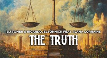 DJ Tomer, Ricardo & Eltonnick – The Truth (feat. Ilana Lorraine)