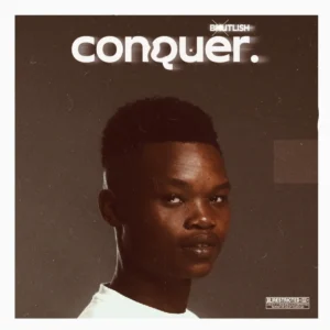 Bhutlish - Conquer (Album)