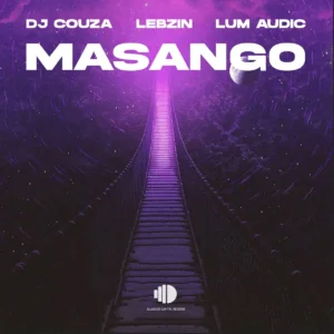 DJ Couza & Lebzin - Masango (feat. Lum Audic)
