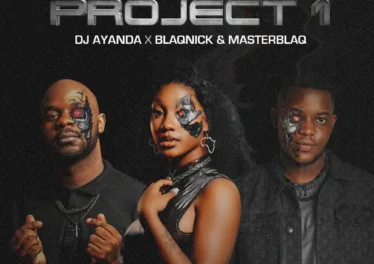 DJ.AYANDA, Blaqnick & MasterBlaq - Project 1 EP