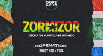 DopeNation – Zorminzor (Asabone) (South African Remix) (feat. Toss & Robot Boii)