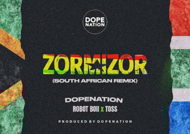 DopeNation - Zorminzor (Asabone) (South African Remix) (feat. Toss & Robot Boii)