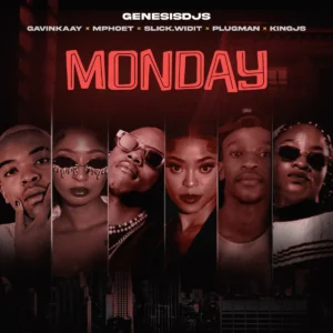 Genesis DJs, Plugman & Slick Widit - Monday (feat. King JS, Mphoet & Gavin Kaay)