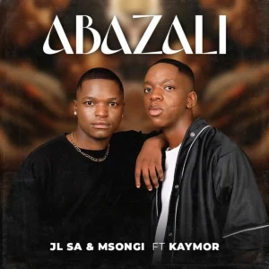 JL SA & Msongi - Abazali (feat. Kaymor)