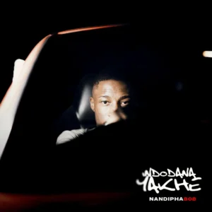 Nandipha808 - INDODANA YAKHE (Album)